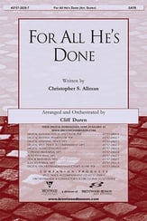 For All He's Done SATB choral sheet music cover